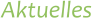 Aktuelles